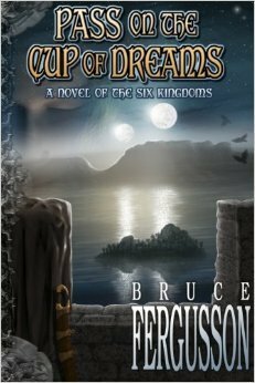 Pass on the Cup of Dreams by Bruce Fergusson