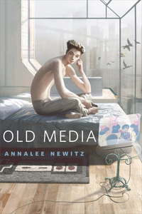 Old Media by Annalee Newitz