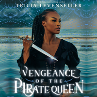 Vengeance of the Pirate Queen by Tricia Levenseller