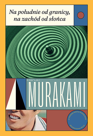 Na południe od granicy, na zachód od słońca by Haruki Murakami