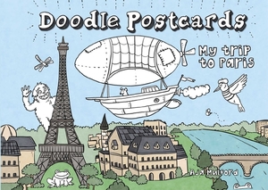 My Trip to Paris: Doodle Postcards by 