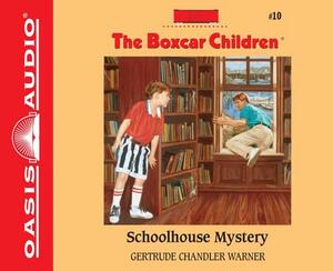 Schoolhouse Mystery by Gertrude Chandler Warner