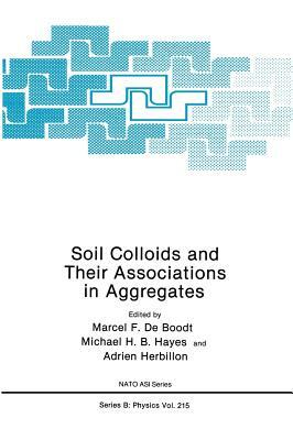 Soil Colloids and Their Associations in Aggregates by 