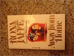 Away from Home by Rona Jaffe