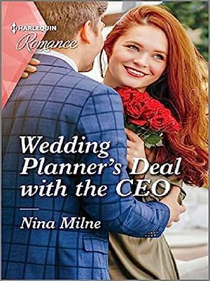 Wedding Planner's Deal with the CEO by Nina Milne