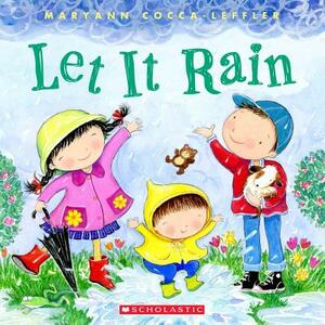 Let It Rain by Maryann Cocca-Leffler