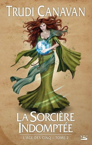 La sorcière indomptée by Trudi Canavan, Isabelle Troin