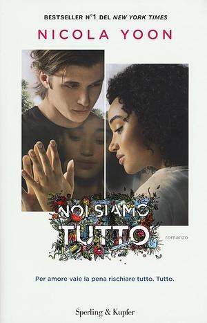 Noi siamo tutto by Nicola Yoon