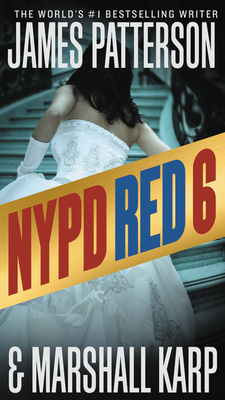 NYPD Red 6: With the Bonus Thriller Scott Free by Marshall Karp, James Patterson