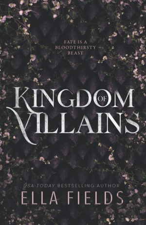 Kingdom of Villains by Ella Fields