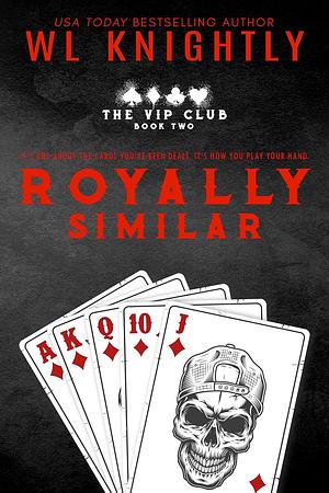 Royally Similar by W.L. Knightly