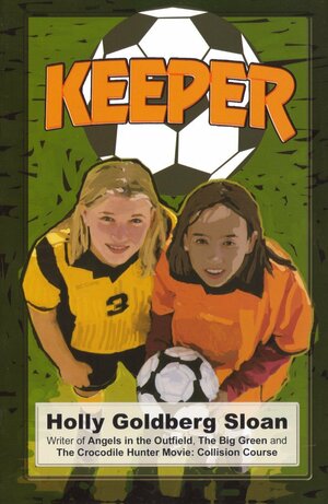 Keeper - Touchdown Edition by Holly Goldberg Sloan