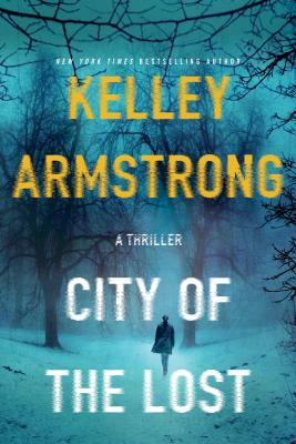 City of the Lost by Kelley Armstrong