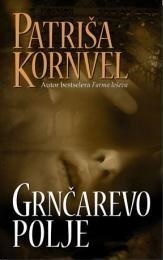 Grnčarevo polje by Patricia Cornwell, Nenad Dropulić