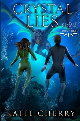 Crystal Lies by Katie Cherry