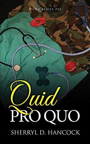 Quid Pro Quo by Sherryl D. Hancock