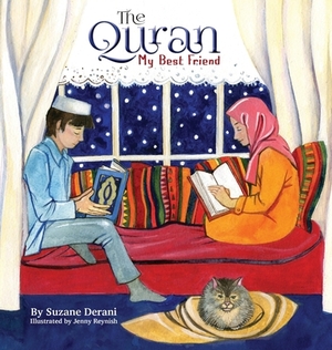 The Quran My Best Friend by Suzane Derani