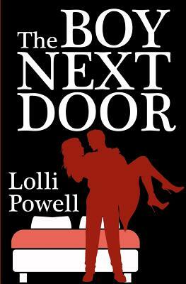 The Boy Next Door by Lolli Powell