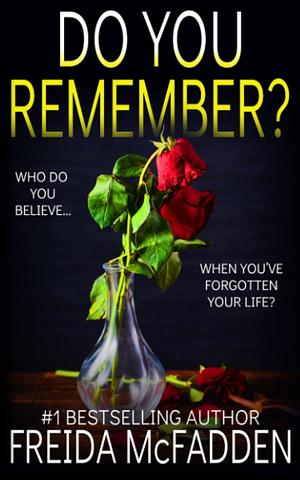 Do You Remember? by Freida McFadden