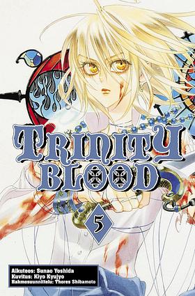 Trinity Blood 5 by Sunao Yoshida, Thores Shibamoto, Kiyo Kujō