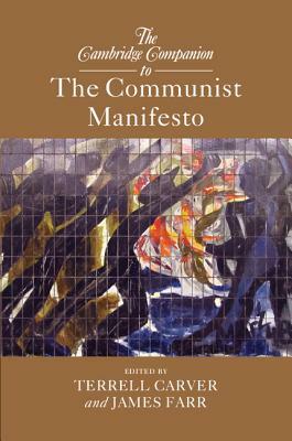 The Cambridge Companion to The Communist Manifesto by 