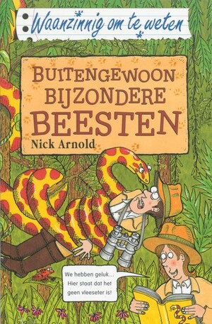 Buitengewoon Bijzondere Beesten by Nick Arnold