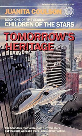 Tomorrow's Heritage by Juanita Coulson