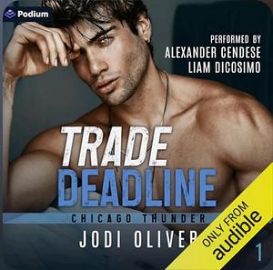 Trade Deadline by Jodi Oliver