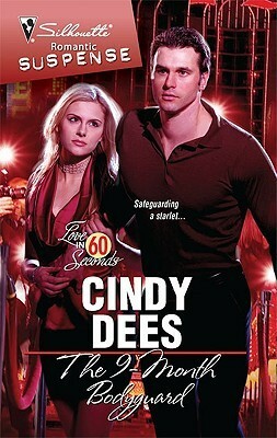 The 9-Month Bodyguard by Cindy Dees