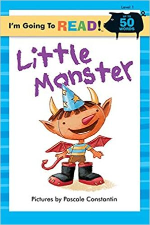 I'm Going to Read® (Level 1): Little Monster by Pascale Constantin