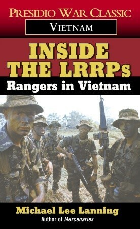 Inside the LRRPs: Rangers in Vietnam by Michael Lee Lanning