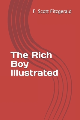 The Rich Boy Illustrated by F. Scott Fitzgerald