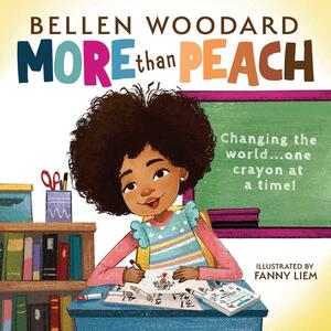 More Than Peach by Bellen Woodard