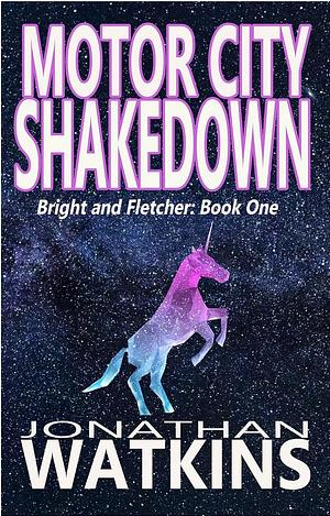 Motor City Shakedown by Jonathan Watkins