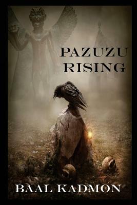 Pazuzu Rising by Baal Kadmon