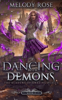Dancing With Demons by Melody Rose