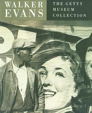 Walker Evans: The Getty Museum Collection by Judith Keller