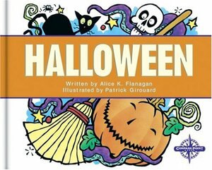 Halloween by Alice K. Flanagan, Patrick Girouard