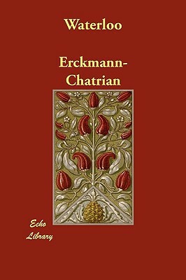 Waterloo by Erckmann-Chatrian