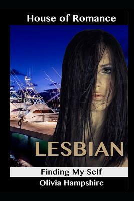 Lesbian: Finding My Self by Olivia Hampshire