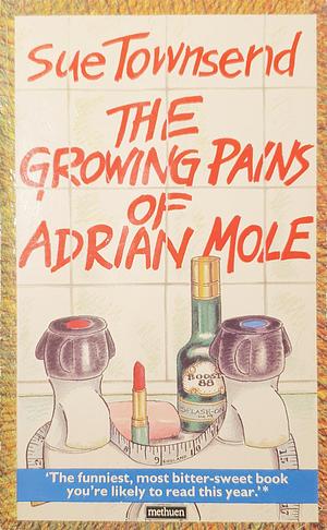 The Growing Pains of Adrian Mole by Sue Townsend