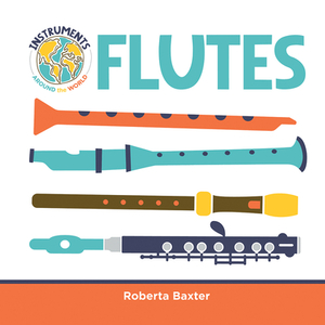 Flutes by Roberta Baxter