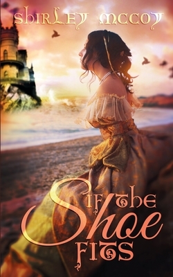 If The Shoe Fits by Shirley McCoy
