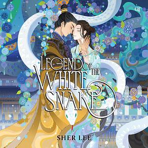 Legend of the White Snake by Sher Lee