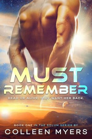 Must Remember by Colleen S. Myers