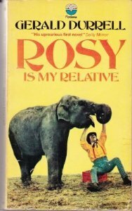 Rosy Is My Relative by Gerald Durrell