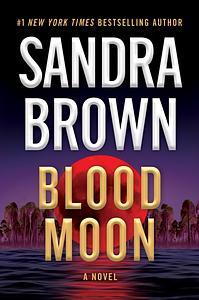 Blood Moon by Sandra Brown