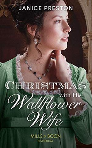 Christmas With His Wallflower Wife by Janice Preston, Janice Preston