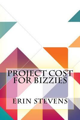 Project Cost For Bizzies by Erin Stevens