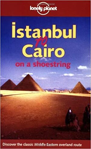 Istanbul to Cairo by Andrew Humphreys, Jeff Williams
